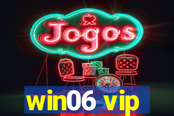 win06 vip